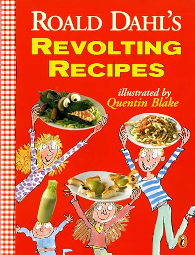 Beispielbild fr Roald Dahl's Revolting Recipes zum Verkauf von Blackwell's