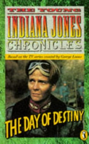 9780140378351: Day of Destiny: Young Indiana Jones Chronicles