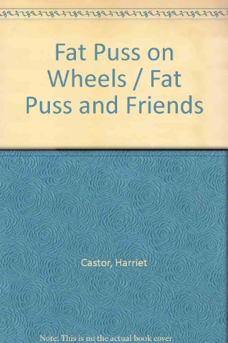 Imagen de archivo de Fat Puss And Friends And Fat Puss On Wheels a la venta por WorldofBooks