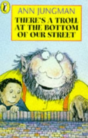 Imagen de archivo de There's a Troll at the Bottom of Our Street (Young fiction read alone) a la venta por WorldofBooks