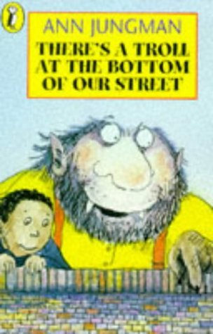 Stock image for There's a Troll at the Bottom of Our Street (Young fiction read alone) for sale by WorldofBooks