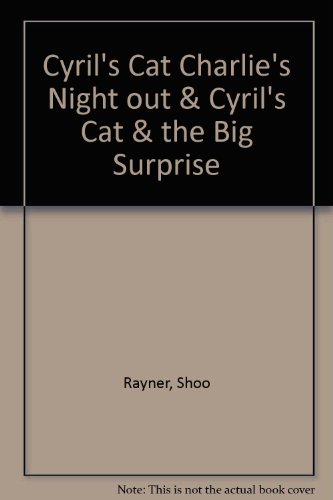 Stock image for Cyril's Cat: Charlie's Night out And Cyril's Cat And the Big Surprise for sale by AwesomeBooks