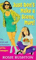 Beispielbild fr Just Don't Make a Scene, Mum! zum Verkauf von Better World Books