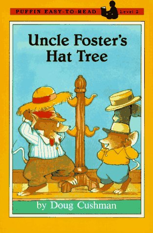 Uncle Foster's Hat Tree (Puffin Easy-to-Read) (9780140379952) by Cushman, Doug