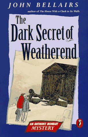 Stock image for The Dark Secret of Weatherend: An Anthony Monday Mystery for sale by Hawking Books
