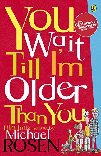 Beispielbild fr You Wait Till I'm Older Than You! zum Verkauf von ThriftBooks-Dallas