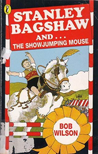 9780140380231: Stanley Bagshaw And the Showjumping Mouse
