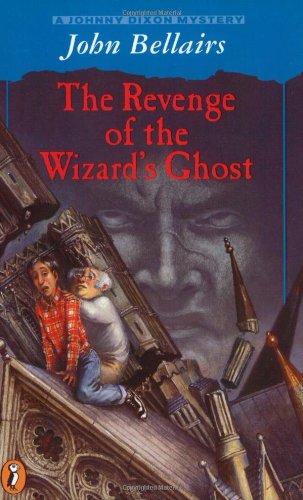 Stock image for The Revenge of the Wizard's Ghost: A Johnny Dixon Mystery for sale by Wonder Book