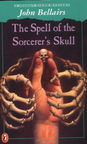 9780140380446: The Spell of the Sorcerer's Skull (Johnny Dixon Mysteries (PB))