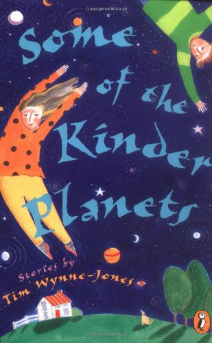 9780140380699: Some of the Kinder Planets: Stories