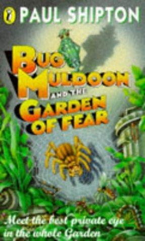 Stock image for Bug Muldoon And the Garden of Fear for sale by WorldofBooks