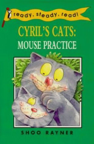 Beispielbild fr Cyril's Cat: Mouse Practice (Ready Steady Read) zum Verkauf von WorldofBooks