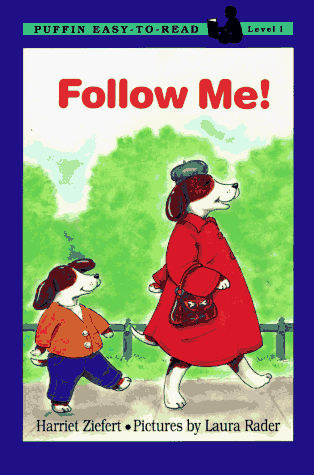 Follow Me! (Easy-to-Read, Puffin) (9780140381085) by Ziefert, Harriet