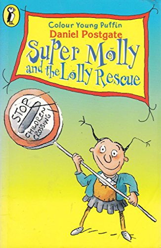 Stock image for Super Molly And the Lolly Rescue for sale by WorldofBooks