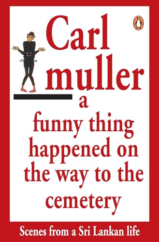 Stock image for A Funny Thing Happened on the Way to the Cemetery for sale by Books Puddle
