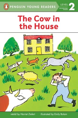 Stock image for The Cow in the House (Penguin Young Readers, Level 2) for sale by Your Online Bookstore