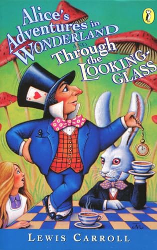 Imagen de archivo de Alice's Adventures in Wonderland and Through the Looking-Glass (Puffin Classics) a la venta por Half Price Books Inc.