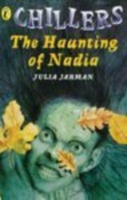 Haunting of Nadia (Chillers) (9780140383690) by Jarman, Julia