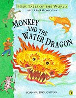 Imagen de archivo de Monkey And the Water Dragon: A Folk Tale from China (Puffin Folk Tales of the World S.) a la venta por WorldofBooks