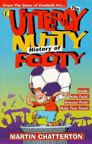 9780140384659: The Utterly Nutty History of Footy (Puffin jokes, games, puzzles)