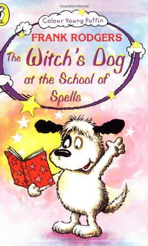 9780140384673: COLOUR YOUNG PUFFIN THE WITCH'S DOG AT THE SCHOOL OF SPELLS