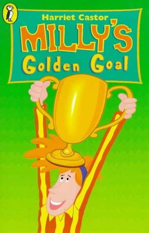 Milly's Golden Goal (9780140384789) by Castor