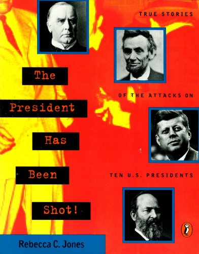 Stock image for The President Has Been Shot! (Puffin Nonfiction) for sale by SecondSale