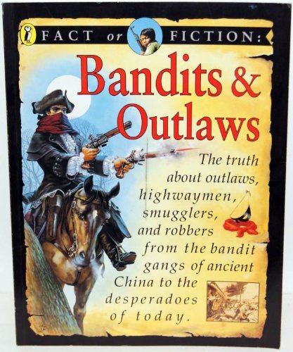 9780140385250: Fact or Fiction: Bandits & Outlaws