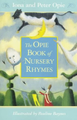 9780140385823: The Puffin Book of Nursery Rhymes: The Opie Book of Nursery Rhymes