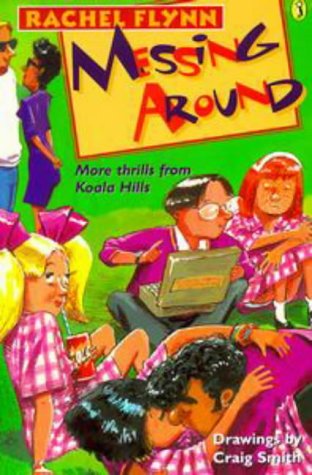 9780140385977: Messing Around: More Thrills from Koala Hills