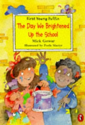 Imagen de archivo de The Day We Brightened up the School (First Young Puffin S.) a la venta por WorldofBooks