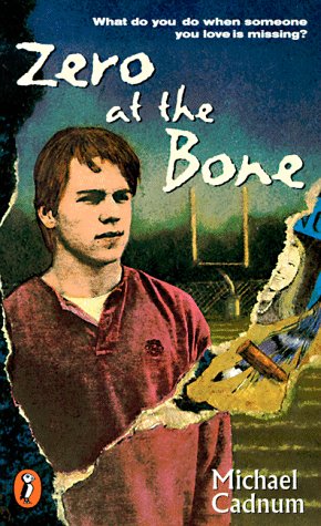 Zero at the Bone (Puffin Novel) (9780140386288) by Cadnum, Michael
