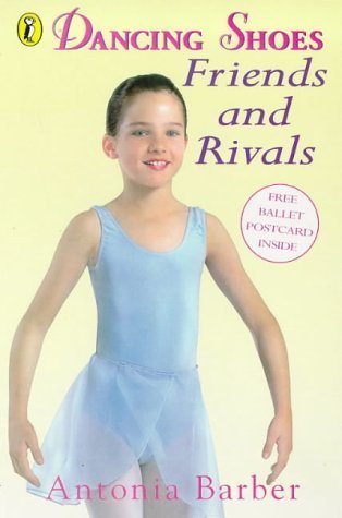 Stock image for Dancing Shoes 3: Friends And Rivals: Bk.3 (Dancing Shoes S.) for sale by WorldofBooks