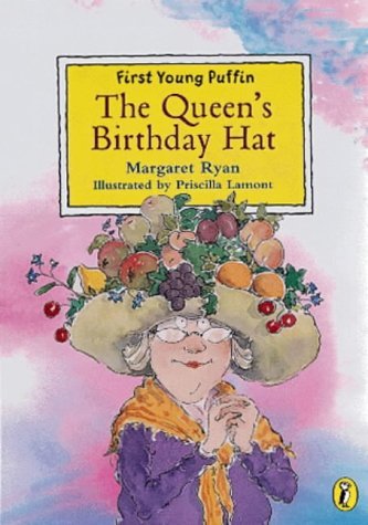 Stock image for The Queen's Birthday Hat (First Young Puffin S.) for sale by WorldofBooks