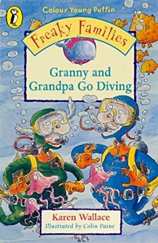 Stock image for Freaky Families: Granny And Grandpa Go Diving (Colour Young Puffin) for sale by WorldofBooks