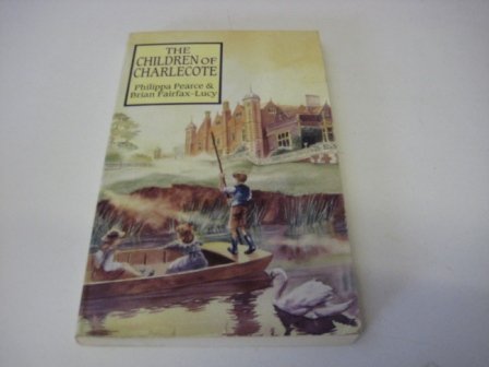 The Children of Charlecote (9780140388626) by Brian Fairfax-Lucy; Philippa Pearce