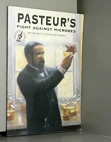 9780140388824: Pasteur's Fight Against Microbes (Science Stories S.)