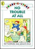 No Trouble at All (9780140388831) by Thomson, Pat