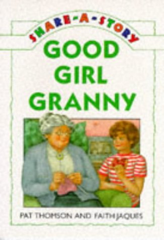 9780140388848: Good Girl Granny (Young fiction share-a-story)
