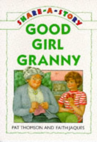 Good Girl Granny (9780140388848) by Thomson, Pat