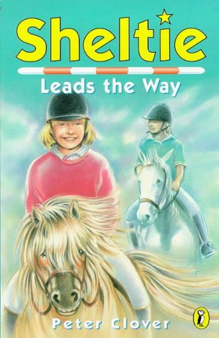 Stock image for Sheltie 9: Sheltie Leads the Way: Volume 9 for sale by WorldofBooks