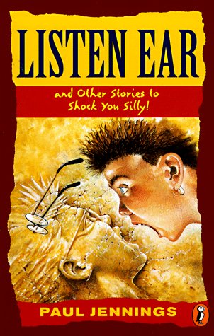 Beispielbild fr Listen Ear: and Other Stories to Shock You Silly! (Puffin Short Stories) zum Verkauf von -OnTimeBooks-