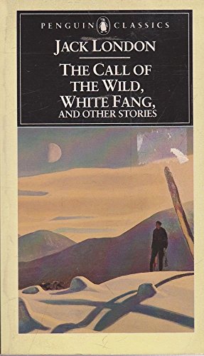 9780140390018: The Call of the Wild, White Fang, Batard, Love of Life (American Library)