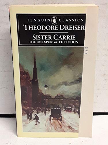 Sister Carrie: The Unexpurgated Edition (9780140390025) by Dreiser, Theodore; West, Ja