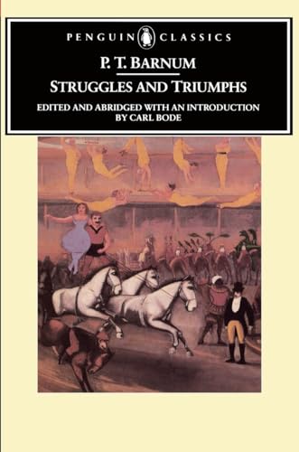 Imagen de archivo de Struggles and Triumphs: Or, Forty Years' Recollections of P.T. Barnum (Penguin Classics) a la venta por HPB-Ruby