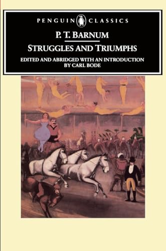 9780140390049: Struggles and Triumphs: Or, Forty Years' Recollections of P.T. Barnum