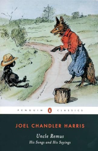 Stock image for Uncle Remus: His Songs and His Sayings (Penguin Classics) for sale by SecondSale