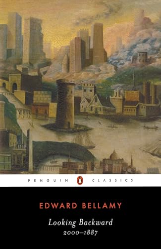 Looking Backward: 2000-1887 (Penguin Books with Teachers Guides)