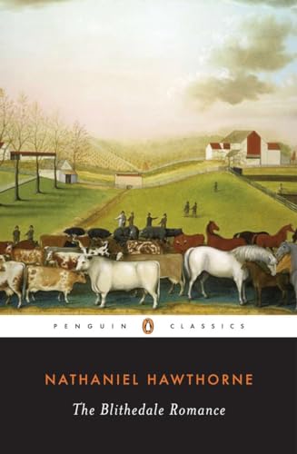 The Blithedale Romance (Penguin Classics) - Hawthorne, Nathaniel