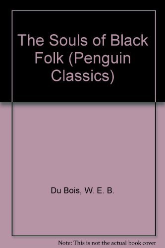 Beispielbild fr The Souls of Black Folk (Penguin Classics) zum Verkauf von HPB-Ruby